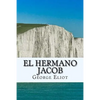 El Hermano Jacob (Spanish) Edition - Paperback