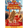 The Swift Way to Learn Football - Paperback