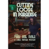 Cutting Loose in Paradise - Paperback