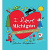 I Love Michigan: An ABC Adventure - Hardcover