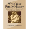 Write Your Family History: Easy Steps to Organize, Save and Share - Paperback