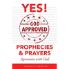 God Approved Prophecies & Prayers: Agreement with God - Paperback