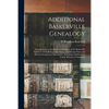 Additional Baskerville Genealogy: a Supplement to the Author's Genealogy of the Baskerville Family of 1912; Being a Miscellany of Additional Notes and - Paperback