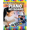 Kids' Guide to Playing the Piano and Keyboard: Learn 30 Songs in 7 Easy Lessons - Paperback