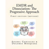 EMDR and Dissociation: The Progressive Approach - Paperback