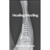 Healing/Heeling - Paperback