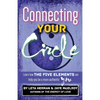 Connecting Your Circle: How the Five Elements can help you be a more authentic you - Paperback