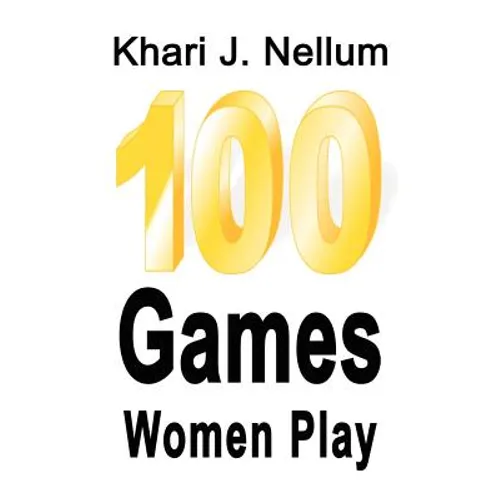 100 Games Women Play - Paperback