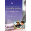 Succeeding in College with Asperger Syndrome: A Student Guide - Paperback