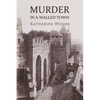 Murder in a Walled Town: The Private Memoirs of Wayne Armitage - Paperback