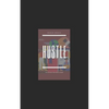 Hustle: The Ultimate Side Hustle Guide - Paperback