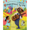 Marvelous to Me - Hardcover