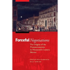 Forceful Negotiations: The Origins of the Pronunciamiento in Nineteenth-Century Mexico - Paperback