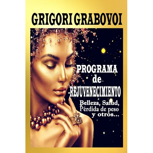 Programa de rejuvenecimiento: Belleza, salud, pérdida de peso y otros... - Paperback