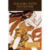The Girl with No Hands (and Other Tales) - Paperback