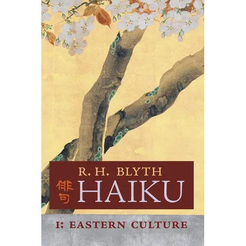 Haiku (Volume I): Eastern Culture - Hardcover
