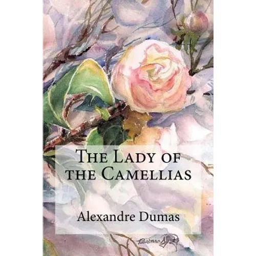 The Lady of the Camellias - Paperback