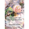The Lady of the Camellias - Paperback