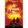 A Vision in Smoke: Book 2 of the Until the Stars Are Dead Series - Paperback