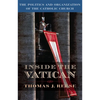 Inside the Vatican: The Politics and Organization of the Catholic Church - Paperback