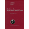 Christian Converts and Social Protests in Meiji Japan: Volume 24 - Paperback