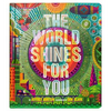 The World Shines for You - Hardcover
