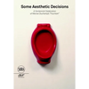 Some Aesthetic Decisions: A Centenary Celebration of Marcel Duchamp's Fountain - Paperback