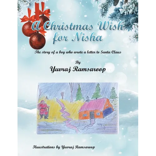 A Christmas Wish for Nisha: The Story of a Boy Who Wrote a Letter to Santa Claus - Paperback