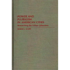 Power and Pluralism in American Cities: Researching the Urban Laboratory - Hardcover