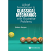 Brief Introduction Classical Mechanics Illustrative Problems - Hardcover