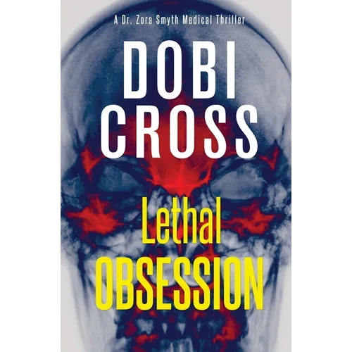 Lethal Obsession: A gripping medical thriller - Paperback
