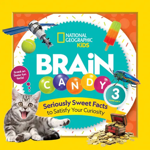 Brain Candy 3: Seriously Sweet Facts to Satisfy Your Curiosity - Paperback