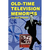 Old-Time Television Memories - Paperback