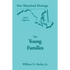 Our Maryland Heritage, Book 18: The Young Families - Paperback