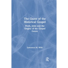 The Quest of the Historical Gospel: Mark, John and the Origins of the Gospel Genre - Paperback