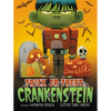Trick or Treat, Crankenstein - Hardcover