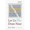 Let Us Draw Near: Biblical Foundations of Worship - Hardcover