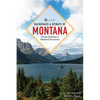 Backroads & Byways of Montana: Drives, Day Trips & Weekend Excursions - Paperback