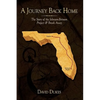 A Journey Back Home: The Story of the Johnson-Brinson Project & Break Away - Hardcover