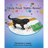 Holy Fruit Toots Rosie - Paperback