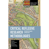 Critical Reflexive Research Methodologies: Interdisciplinary Approaches - Paperback