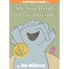 Are You Ready to Play Outside?-An Elephant and Piggie Book - Hardcover