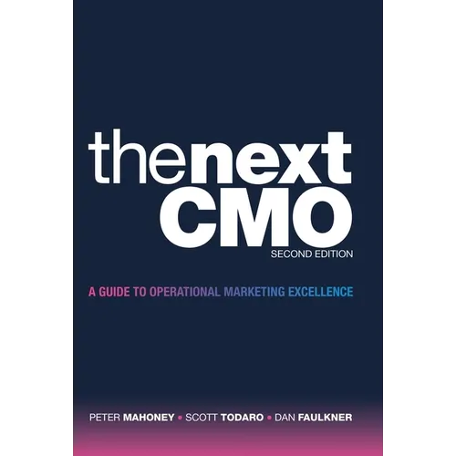 The Next CMO: A Guide to Operational Marketing Excellence - Hardcover