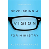 Developing a Vision for Ministry - Paperback