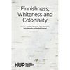 Finnishness, Whiteness and Coloniality - Paperback
