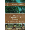 ALABAMA FOOTPRINTS Removal: Lost & Forgotten Stories - Paperback