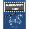 Manuscript Book Medium Staves: Great Music Writing Notebook Medium Staff, Blank Sheet Music Notebook! - Paperback