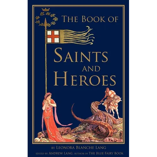 The Book of Saints and Heroes - Paperback
