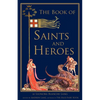 The Book of Saints and Heroes - Paperback