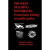 Protein Folding Disorders: From basic biology to public policy - Paperback